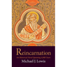 Reincarnation: An Historical Novel Spanning 4,000 Years