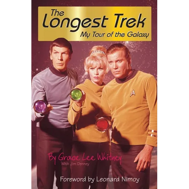 The Longest Trek: My Tour of the Galaxy