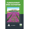 Floriculturist Open Cultivation
