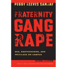 Fraternity Gang Rape: Sex, Brotherhood, and Privilege on Campus