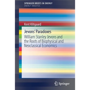 Jevons' Paradoxes: William Stanley Jevons and the Roots of Biophysical and Neoclassical Economics