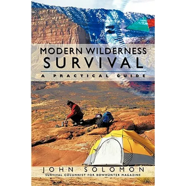 Modern Wilderness Survival: A Practical Guide