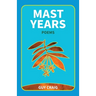 Mast Years: Poems