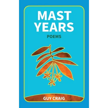 Mast Years: Poems
