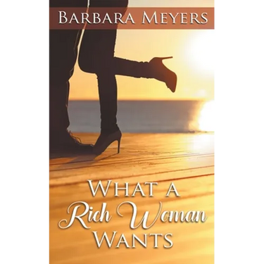 What a Rich Woman Wants