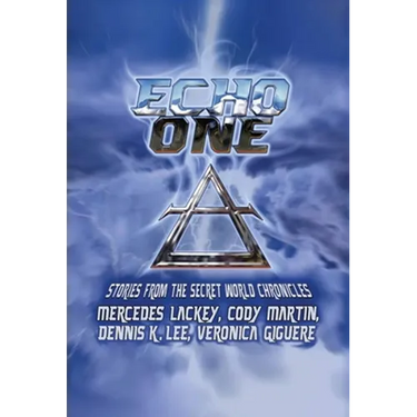 Echo One: Tales from the Secret World Chronicles