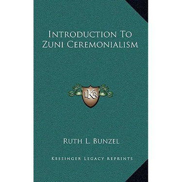 Introduction To Zuni Ceremonialism