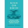 Sink or Swim: Capitalist Selfhood and Nineteenth-Century American Literature