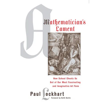 A Mathematician's Lament