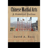 Chinese Martial Arts: A Historical Outline