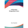 Ambassador Morgenthau's Story