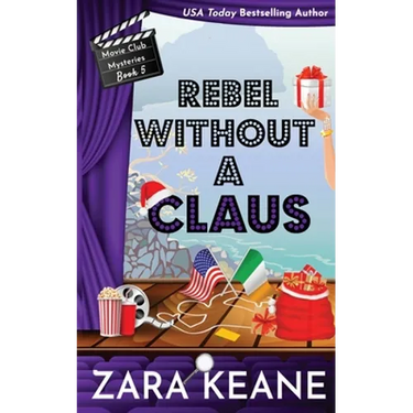Rebel without a Claus (Movie Club Mysteries, Book 5)