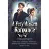 A Very Austen Romance: Austen Anthologies, Book 3