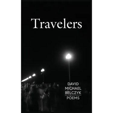 Travelers: Poems