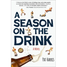 A Season on the Drink