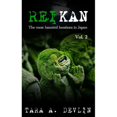 Reikan: The most haunted locations in Japan: Volume Two