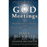 God Meetings: Build Healthy Leadership and Prevent Ministry Shipwreck