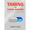 Taming the Turing Machine