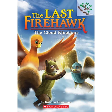 The Cloud Kingdom: A Branches Book (the Last Firehawk #7)