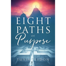Eight Paths of Purpose