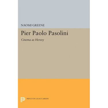 Pier Paolo Pasolini: Cinema as Heresy
