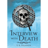 Interview with Death, Tales from the Afterworld Book 1