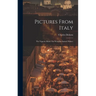 Pictures From Italy: The Vignette Illustr. On Wood By Samuel Palmer