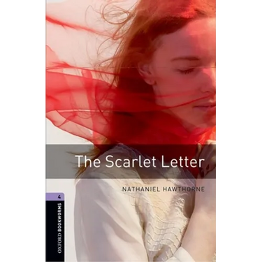 Oxford Bookworms Library: The Scarlet Letter: Level 4: 1400-Word Vocabulary