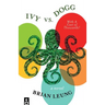 Ivy vs. Dogg: With A Cast Of Thousands!