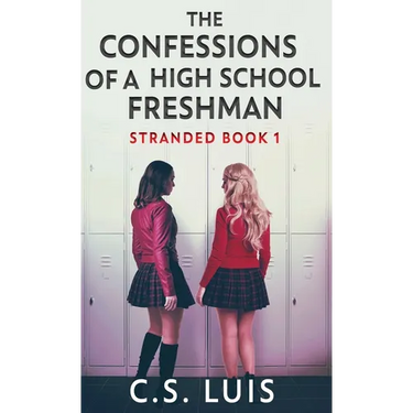 The Confessions Of A High School Freshman