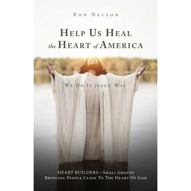 Help Us Heal the Heart of America: We Do It Jesus' Way