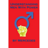 Understanding Men With Power