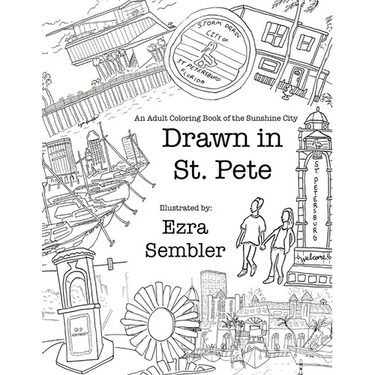 Drawn in St. Pete: An Adult Coloring Book of the Sunshine City