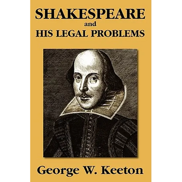 Shakespeare and his Legal Problems