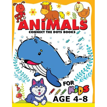 Animals Connect the Dots Books for Kids age 4-8: Animals Activity book for boy, girls, kids Ages 2-4,3-5 connect the dots, Coloring book, Dot to Dot