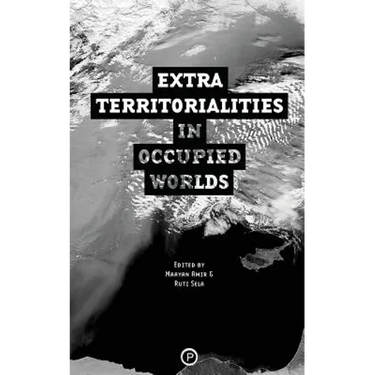 Extraterritorialities in Occupied Worlds