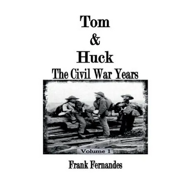 Tom & Huck: The Civil War Years