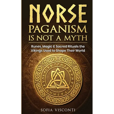 Norse Paganism Is Not A Myth: Runes, Magic & Sacred Rituals The Vikings Used To Shape Their World