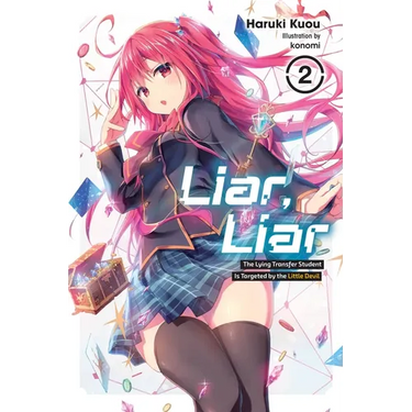 Liar, Liar, Vol. 2: The Lying Transfer Student Is Targeted by the Little Devil Volume 2