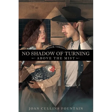 No Shadow of Turning Above the Mist