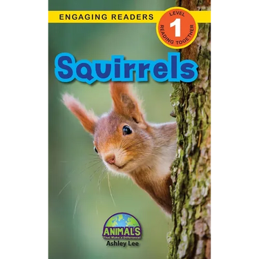 Squirrels: Animals That Make a Difference! (Engaging Readers, Level 1)