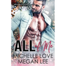 All of Me: An Alpha Billionaire Romance