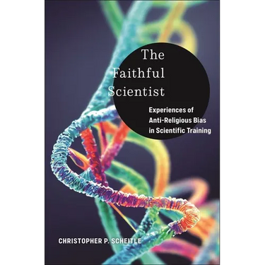 The Faithful Scientist: Experiences of Anti-Religious Bias in Scientific Training