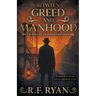 Between Greed and Manhood: A Historical Western Series