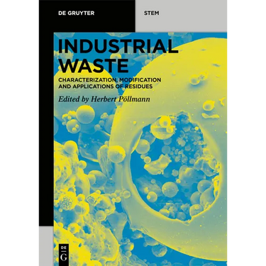 Industrial Waste: Characterization, Modification and Applications of Residues