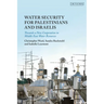 Water Security for Palestinians and Israelis: Towards a New Cooperation in Middle East Water Resources