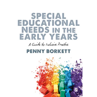 Special Educational Needs in the Early Years: A Guide to Inclusive Practice