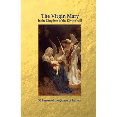 The Virgin Mary in the Kingdom of the Divine Will