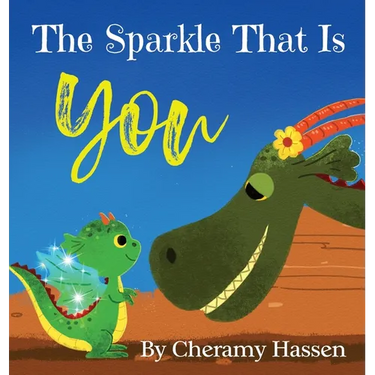 The Sparkle That Is You: A Children's Story of Embracing Uniqueness with Love