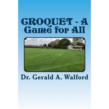 CROQUET - A Game for All